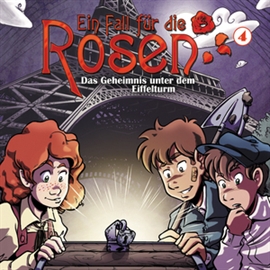 Hörbuch Das Geheimnis unter dem Eiffelturm (Ein Fall für die Rosen 4)  - Autor Markus Winter   - gelesen von Schauspielergruppe