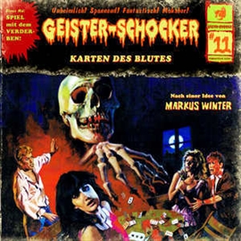 Hörbuch Die Karten des Blutes (Geister-Schocker 11)  - Autor Markus Winter   - gelesen von Schauspielergruppe