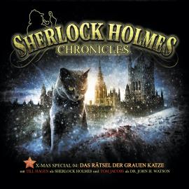 Hörbuch Sherlock Holmes Chronicles, X-Mas Special 4: Das Rätsel der grauen Katze  - Autor Markus Winter   - gelesen von Schauspielergruppe