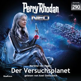 Hörbuch Perry Rhodan Neo 290: Der Versuchsplanet  - Autor Marlene von Hagen   - gelesen von Axel Gottschick