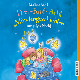 Hörbuch Drei-Fünf-Acht-Minutengeschichten zur guten Nacht  - Autor Marliese Arold   - gelesen von Christoph Jablonka