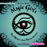 Magic Girls. Das Rätsel des Dornenbaums