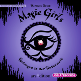Magic Girls. Gefangen in der Unterwelt