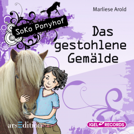 Hörbuch SoKo Ponyhof. Das gestohlene Gemälde  - Autor Marliese Arold   - gelesen von Ina Gercke