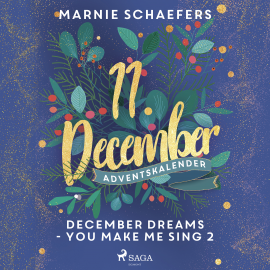Hörbuch December Dreams - You Make Me Sing 2  - Autor Marnie Schaefers   - gelesen von Carolin-Therese Wolff