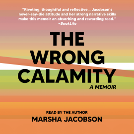 Hörbuch The Wrong Calamity  - Autor Marsha Jacobson   - gelesen von Marsha Jacobson