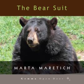 Hörbuch The Bear Suit (Unabridged)  - Autor Marta Maretich   - gelesen von Schauspielergruppe