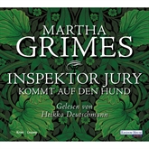 Hörbuch Inspektor Jury kommt auf den Hund  - Autor Martha Grimes   - gelesen von Heikko Deutschmann