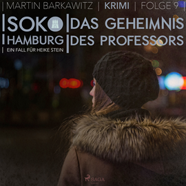 Hörbuch Das Geheimnis des Professors (SoKo Hamburg - Ein Fall für Heike Stein 9)  - Autor Martin Barkawitz   - gelesen von Tanja Klink