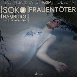 Hörbuch Frauentöter - SoKo Hamburg - Ein Fall für Heike Stein 19 (Ungekürzt)  - Autor Martin Barkawitz   - gelesen von Heidi Mercedes Gold