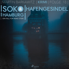 Hörbuch Hafengesindel - SoKo Hamburg - Ein Fall für Heike Stein 18 (Ungekürzt)  - Autor Martin Barkawitz   - gelesen von Heidi Mercedes Gold