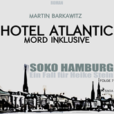 Hotel Atlantic - Mord inklusive (SoKo Hamburg - Ein Fall für Heike Stein 7)