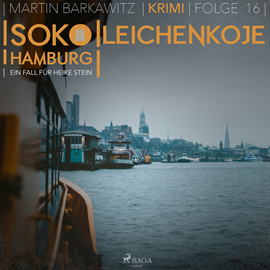Hörbuch Leichenkoje - SoKo Hamburg - Ein Fall für Heike Stein 16  - Autor Martin Barkawitz   - gelesen von Heidi Mercedes Gold