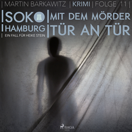 Hörbuch Mit dem Mörder Tür an Tür (SoKo Hamburg- Ein Fall für Heike Stein 11)  - Autor Martin Barkawitz   - gelesen von Tanja Klink