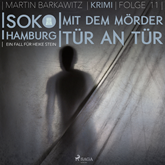 Mit dem Mörder Tür an Tür (SoKo Hamburg- Ein Fall für Heike Stein 11)