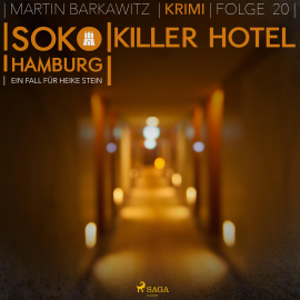 Hörbuch SoKo Hamburg - Ein Fall für Heike Stein 20: Killer Hotel  - Autor Martin Barkawitz   - gelesen von Heidi Mercedes Gold