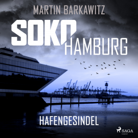 Hörbuch SoKo Hamburg: Hafengesindel (Ein Fall für Heike Stein, Band 18)  - Autor Martin Barkawitz   - gelesen von Heidi Mercedes Gold