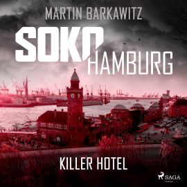 Hörbuch SoKo Hamburg: Killer Hotel (Ein Fall für Heike Stein, Band 20)  - Autor Martin Barkawitz   - gelesen von Heidi Mercedes Gold