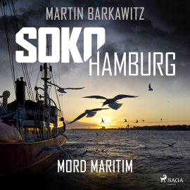 Hörbuch SoKo Hamburg: Mord maritim (Ein Fall für Heike Stein, Band 8)  - Autor Martin Barkawitz   - gelesen von Martin Barkawitz