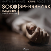 Hörbuch Sperrbezirk (SoKo Hamburg - Ein Fall für Heike Stein 14)  - Autor Martin Barkawitz   - gelesen von Heidi Mercedes Gold