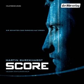 Hörbuch Score  - Autor Martin Burckhardt   - gelesen von Florian Halm