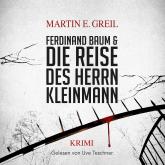 Ferdinand Baum & Die Reise des Herrn Kleinmann (ungekürzt)