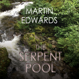 Hörbuch The Serpent Pool  - Autor Martin Edwards   - gelesen von Julia Franklin