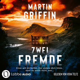 Hörbuch Zwei Fremde - Einer will dir helfen. Der andere dich töten. Aber du weißt nicht, wer. (Gekürzt)  - Autor Martin Griffin   - gelesen von Vera Teltz