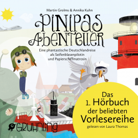 Hörbuch Pinipas Abenteuer 1  - Autor Martin Grolms   - gelesen von Laura Thomas