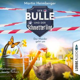 Hörbuch Der Marder geht um - Der Bulle und der Schmetterling, Folge 2 (Ungekürzt)  - Autor Martin Heimberger   - gelesen von Sascha Tschorn