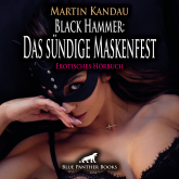 Black Hammer: Das sündige Maskenfest / Erotische Geschichte