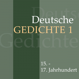 Hörbuch Deutsche Gedichte 1: 15. - 17. Jahrhundert  - Autor Martin Luther   - gelesen von Jürgen Fritsche