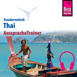 Hörbuch Reise Know-How Kauderwelsch AusspracheTrainer Thai  - Autor Martin Lutterjohann  