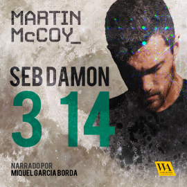 Hörbuch Seb Damon, 3 14  - Autor Martin McCoy   - gelesen von Miquel García Borda