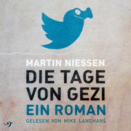 Hörbuch DIE TAGE VON GEZI  - Autor Martin Niessen   - gelesen von Mike Langhans