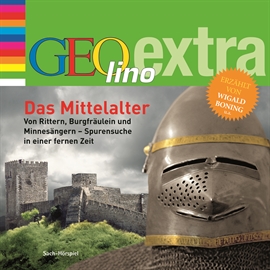 Hörbuch Das Mittelalter - Von Rittern, Burgfräulein und Minnesängern - Spurensuche in einer fernen Zeit  - Autor Martin Nusch   - gelesen von Wigald Boning