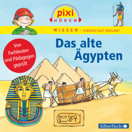 Hörbuch Pixi Wissen - Das alte Ägypten  - Autor Martin Nusch   - gelesen von Schauspielergruppe