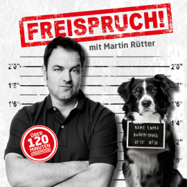 Hörbuch Freispruch! - Live  - Autor Martin Rütter   - gelesen von Martin Rütter