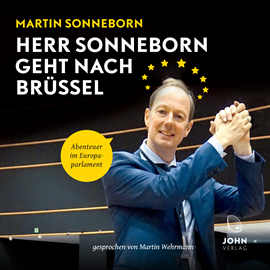 Hörbuch Herr Sonneborn geht nach Brüssel  - Autor Martin Sonneborn.   - gelesen von Martin Wehrmann