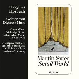 Hörbuch Small World  - Autor Martin Suter   - gelesen von Dietmar Mues