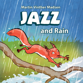 Hörbuch Jazz #2: Jazz and Rain  - Autor Martin Vinther Madsen   - gelesen von Frederik Tellerup