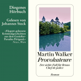 Hörbuch Provokateure  - Autor Martin Walker   - gelesen von Johannes Steck