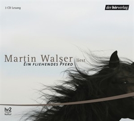 Hörbuch Ein fliehendes Pferd  - Autor Martin Walser   - gelesen von Martin Walser