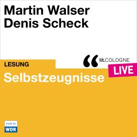 Hörbuch Selbstzeugnisse - lit.COLOGNE live (ungekürzt)  - Autor Martin Walser   - gelesen von Schauspielergruppe