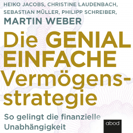 Hörbuch Die genial einfache Vermögensstrategie  - Autor Martin Weber   - gelesen von Sebastian Pappenberger