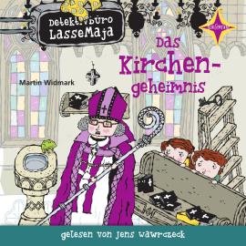 Hörbuch Das Kirchengeheimnis - Detektivbüro LasseMaja, Teil 18 (ungekürzt)  - Autor Martin Widmark   - gelesen von Jens Wawrczeck