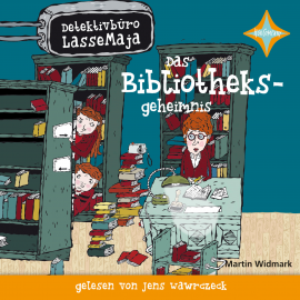 Hörbuch Detektivbüro LasseMaja - Das Bibliotheksgeheimnis  - Autor Martin Widmark   - gelesen von Jens Wawrczeck