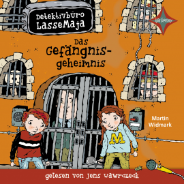 Hörbuch Detektivbüro LasseMaja - Das Gefängnisgeheimnis  - Autor Martin Widmark   - gelesen von Jens Wawrczeck