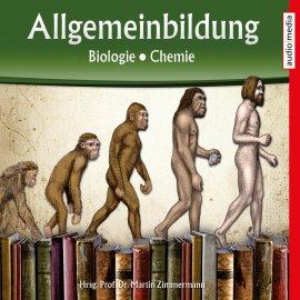 Hörbuch Allgemeinbildung – Biologie • Chemie  - Autor Martin Zimmermann   - gelesen von Schauspielergruppe