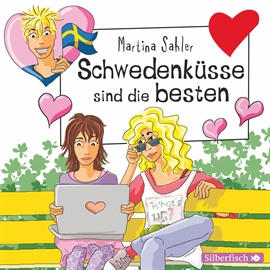 Hörbuch Freche Mädchen: Schwedenküsse sind die besten  - Autor Martina Sahler   - gelesen von Merete Brettschneider